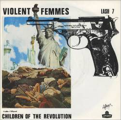 Violent Femmes : Children of the Revolution
